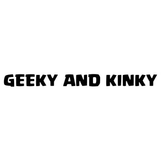 Geeky and Kinky