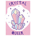 Crystal Queer