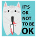 It's Ok Not To Be Ok