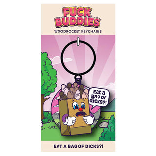 Wood Rocket Fuck Buddies Eat A Bag Of Dicks Keychain